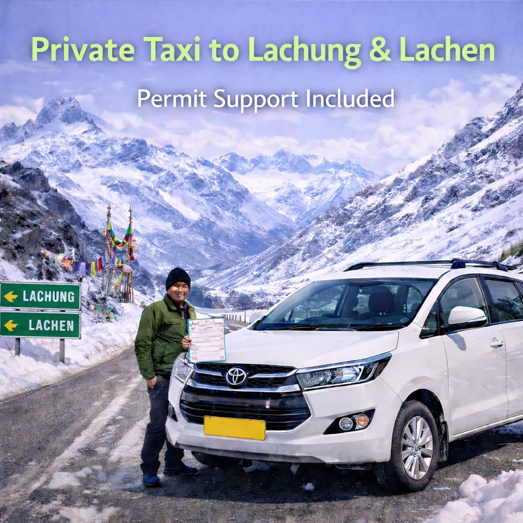 Private Taxi to Lachung and Lachen with Permit Support | North Sikkim Travel